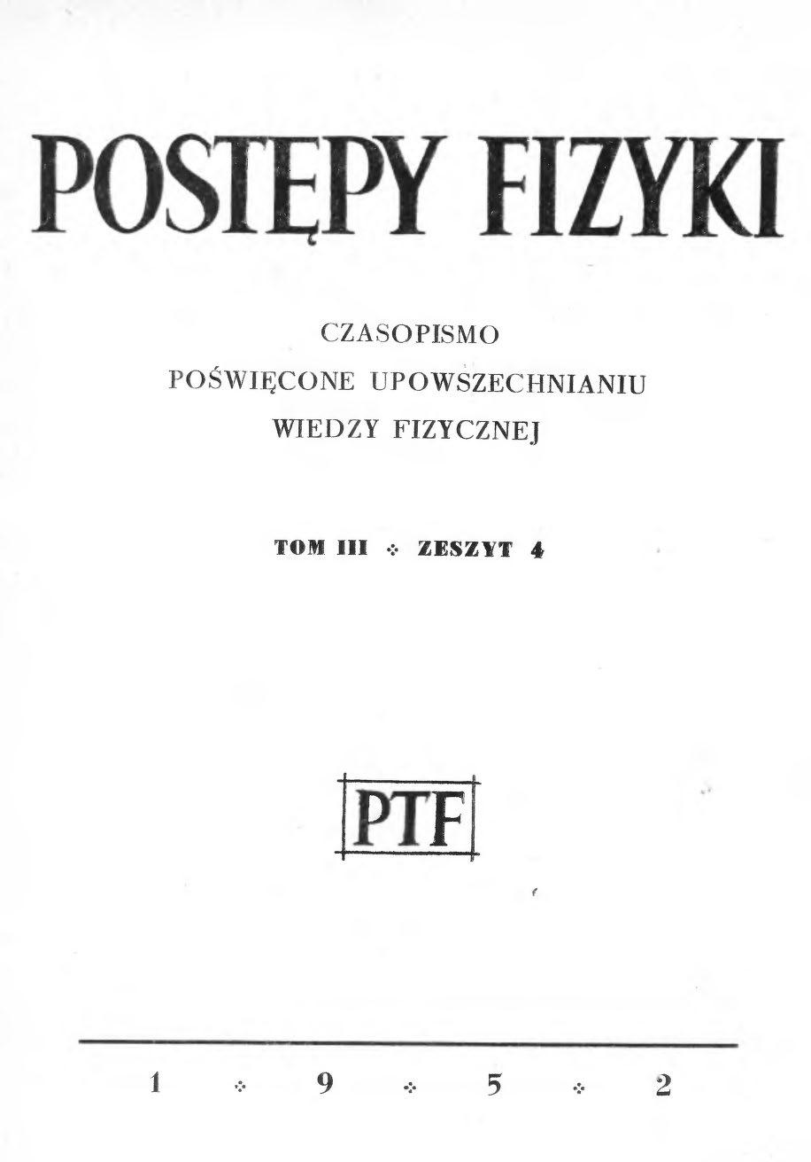 Postępy Fizyki 3 (4) 1952