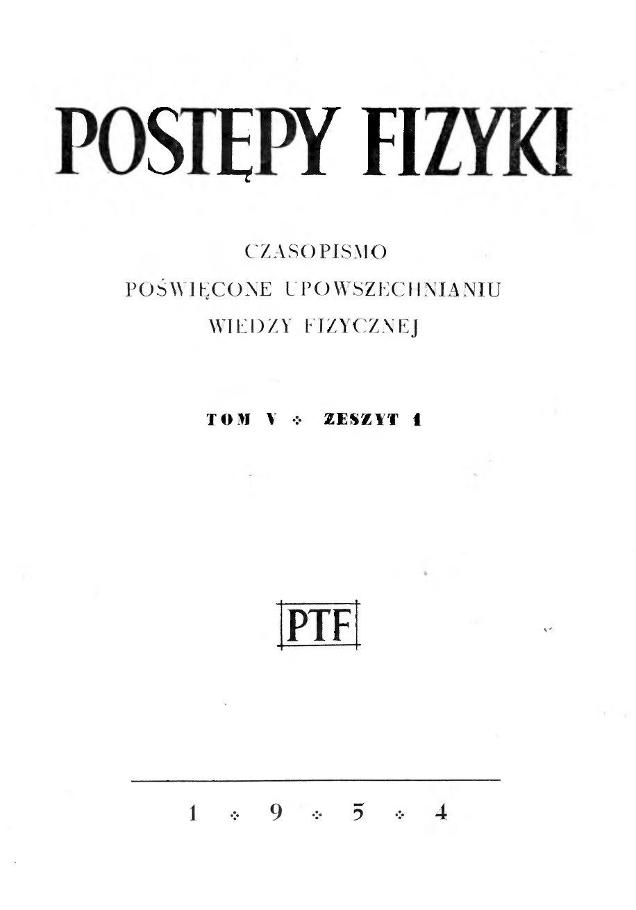 Postępy Fizyki 5 (1) 1954