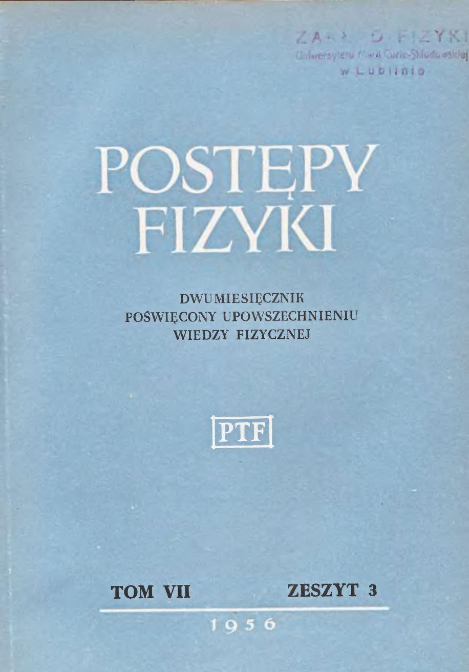 Postępy Fizyki 7 (3) 1956