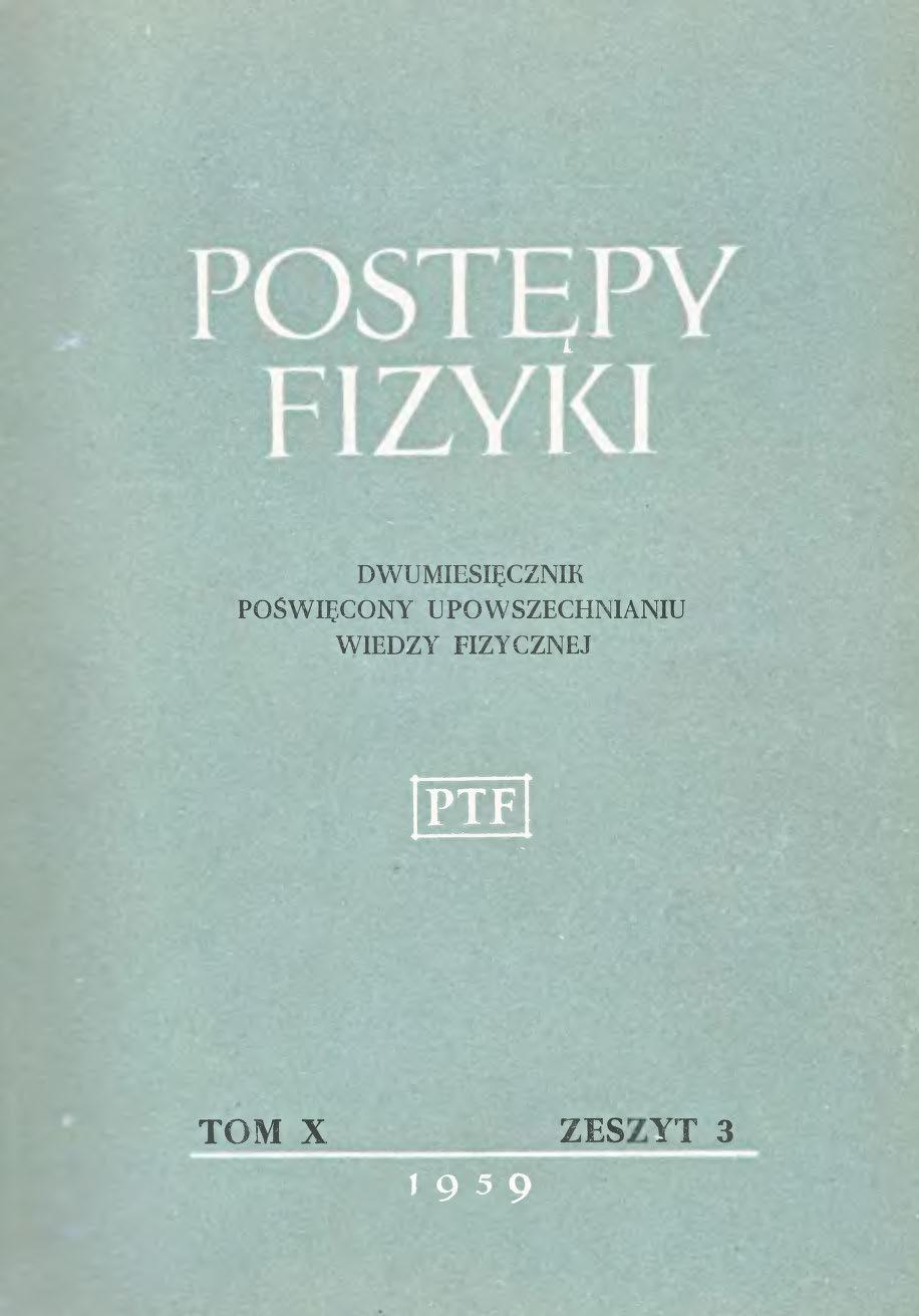 Postępy Fizyki 10 (3) 1959