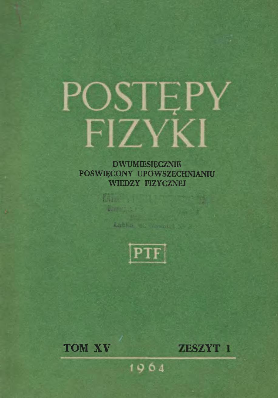 Postępy Fizyki 15 (1) 1964