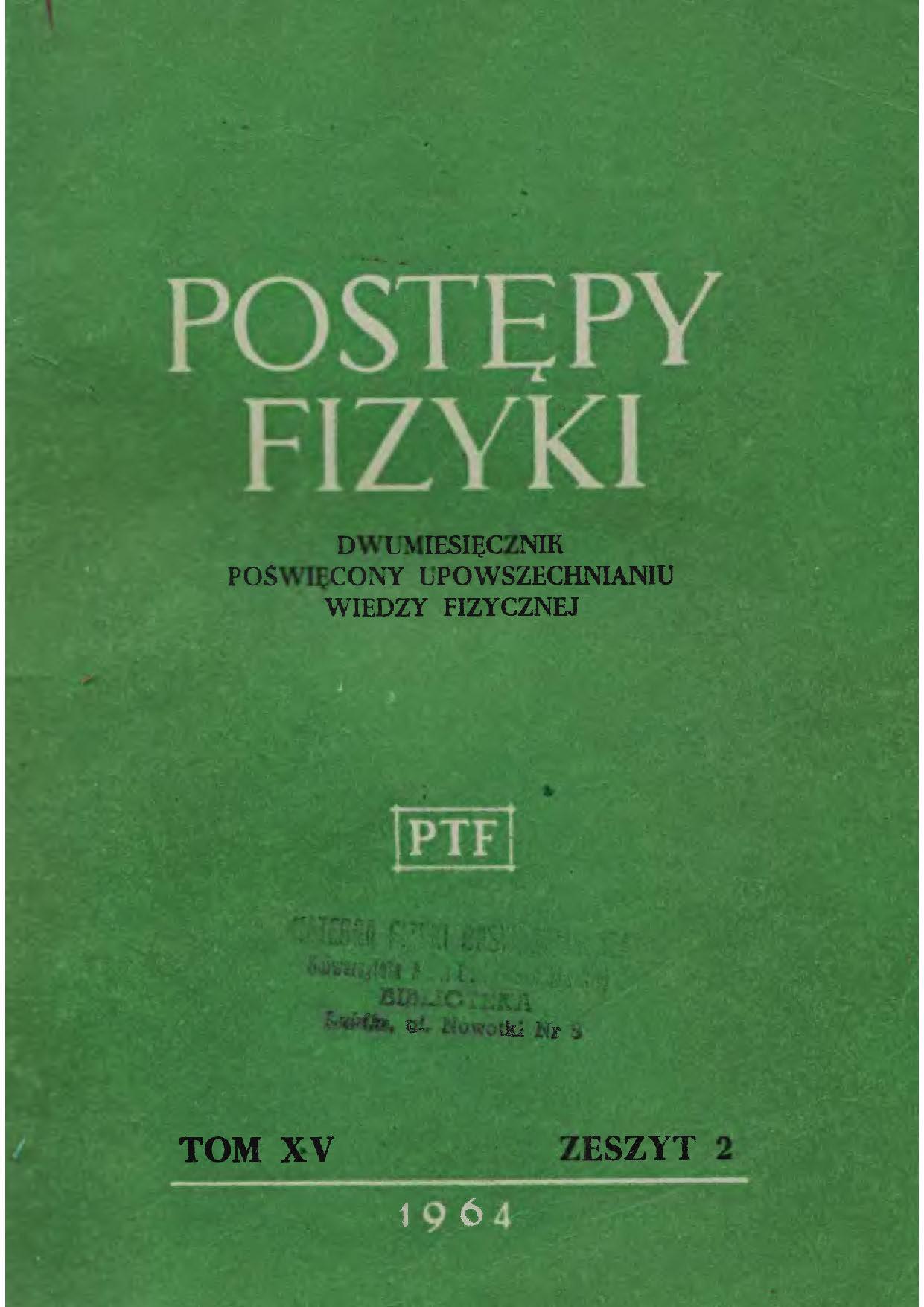 Postępy Fizyki 15 (2) 1964