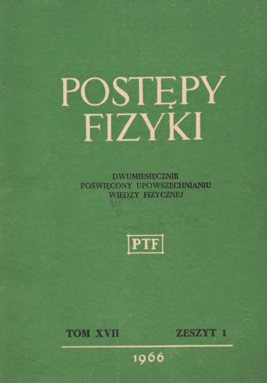 Postępy Fizyki 17 (1) 1966