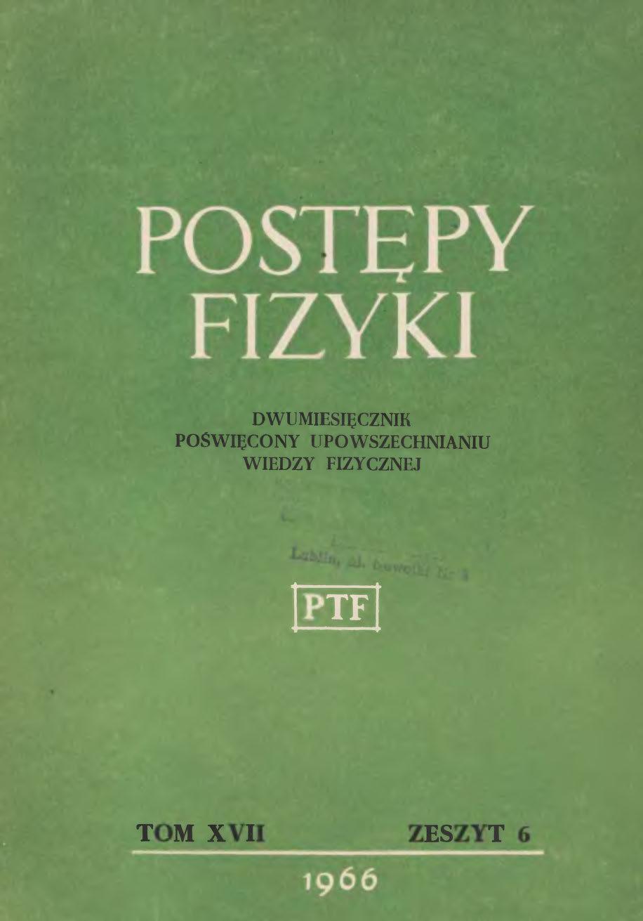 Postępy Fizyki 17 (6) 1966