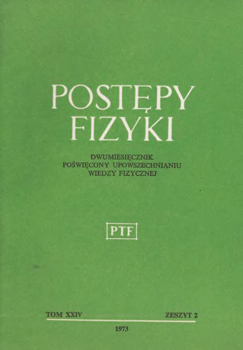 Postępy Fizyki 24 (2) 1973