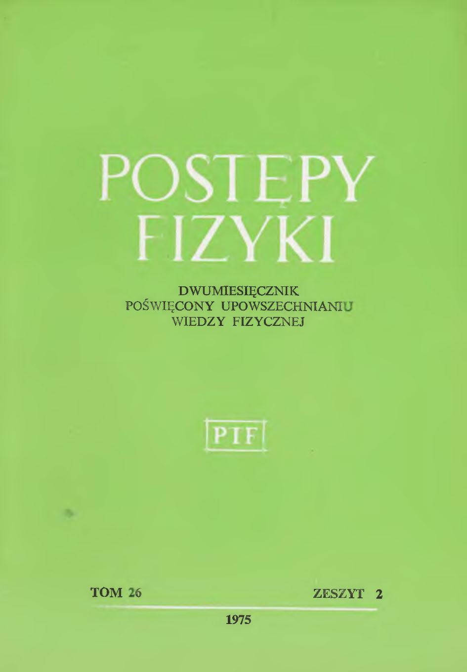 Postępy Fizyki 26 (2) 1975