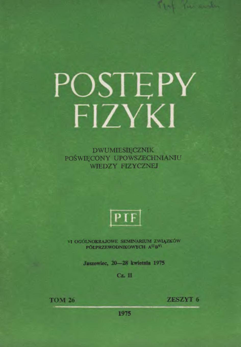 Postępy Fizyki 26 (6) 1975