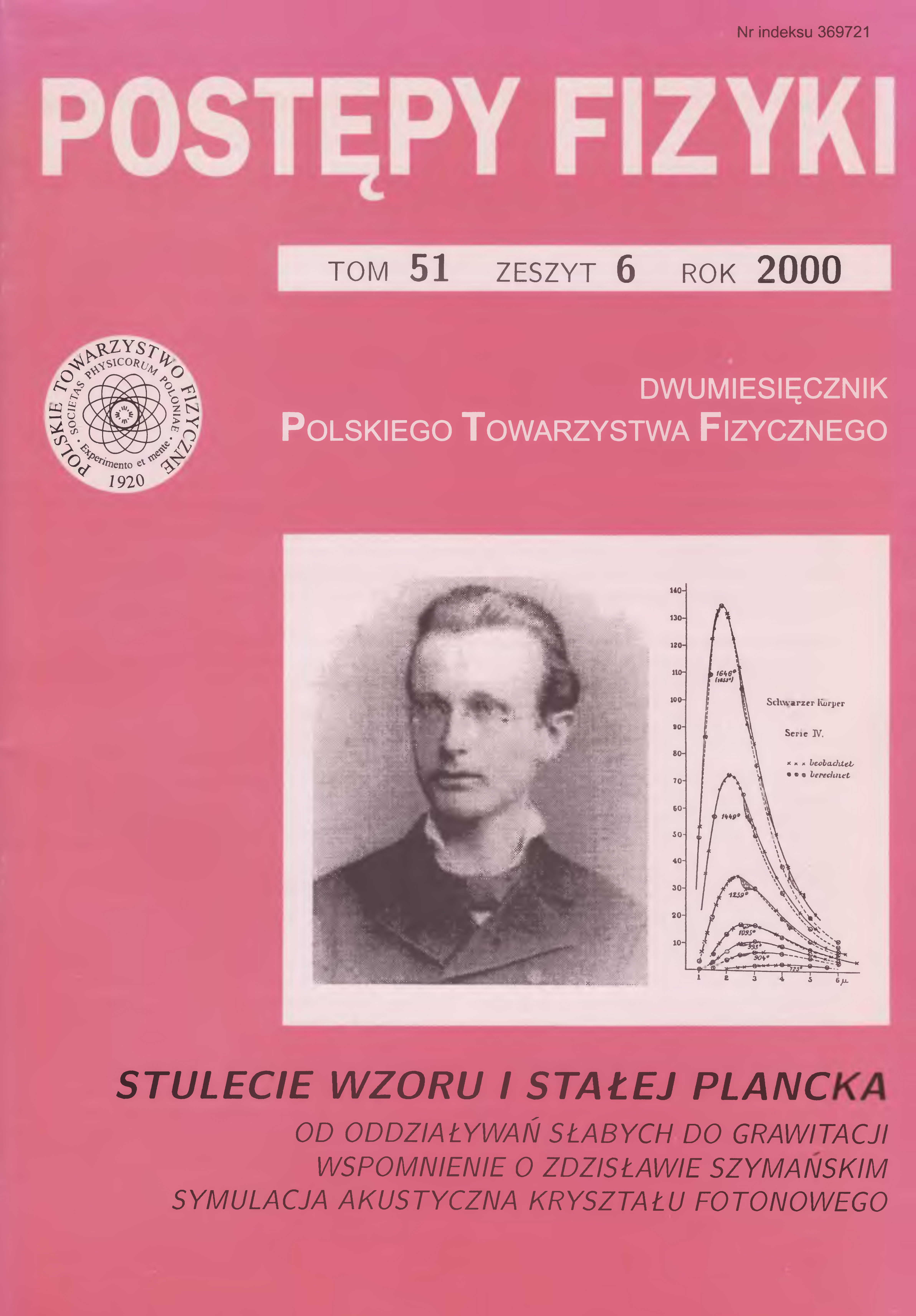 Postępy Fizyki 51 (6) 2000