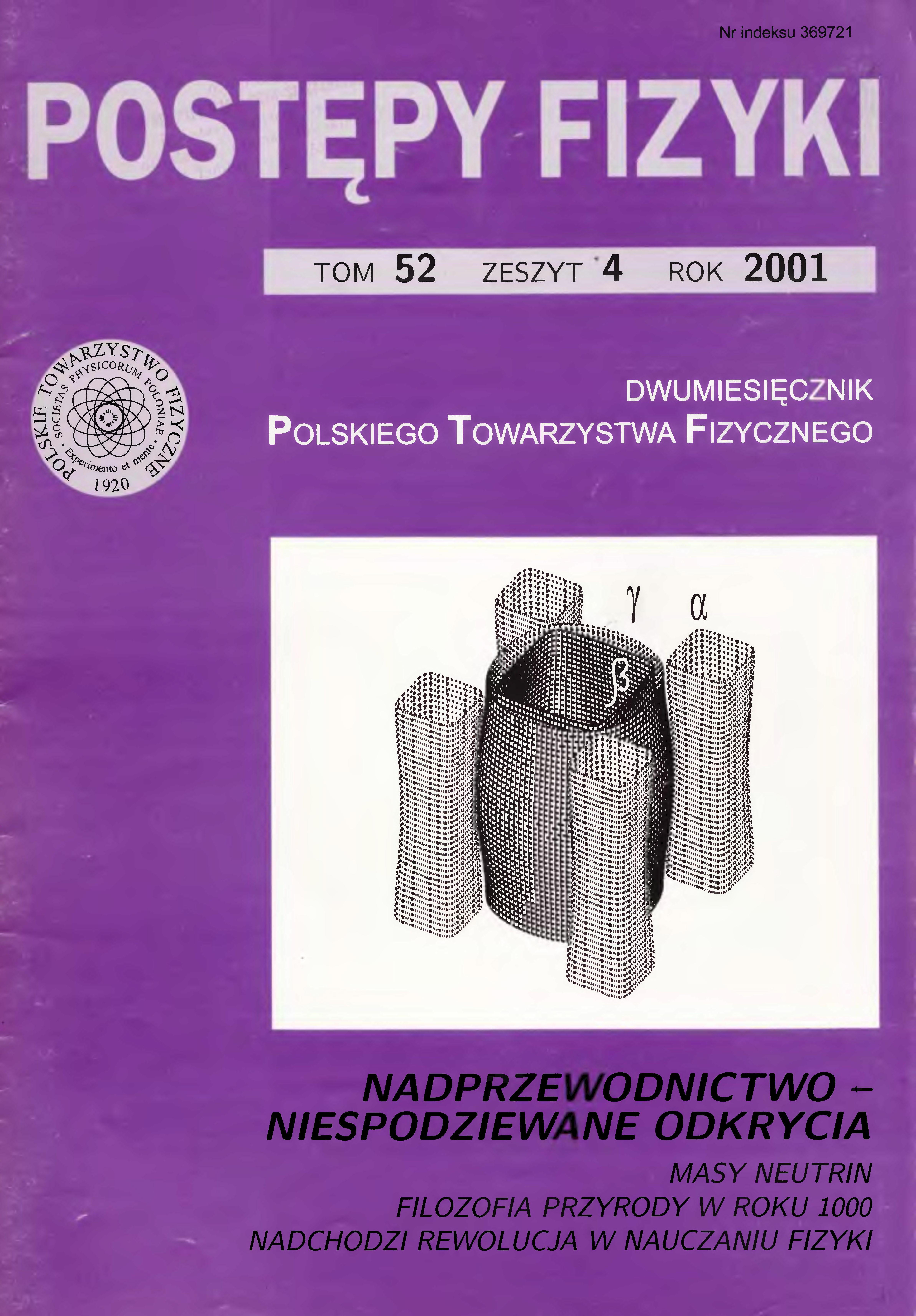 Postępy Fizyki 52 (4) 2001