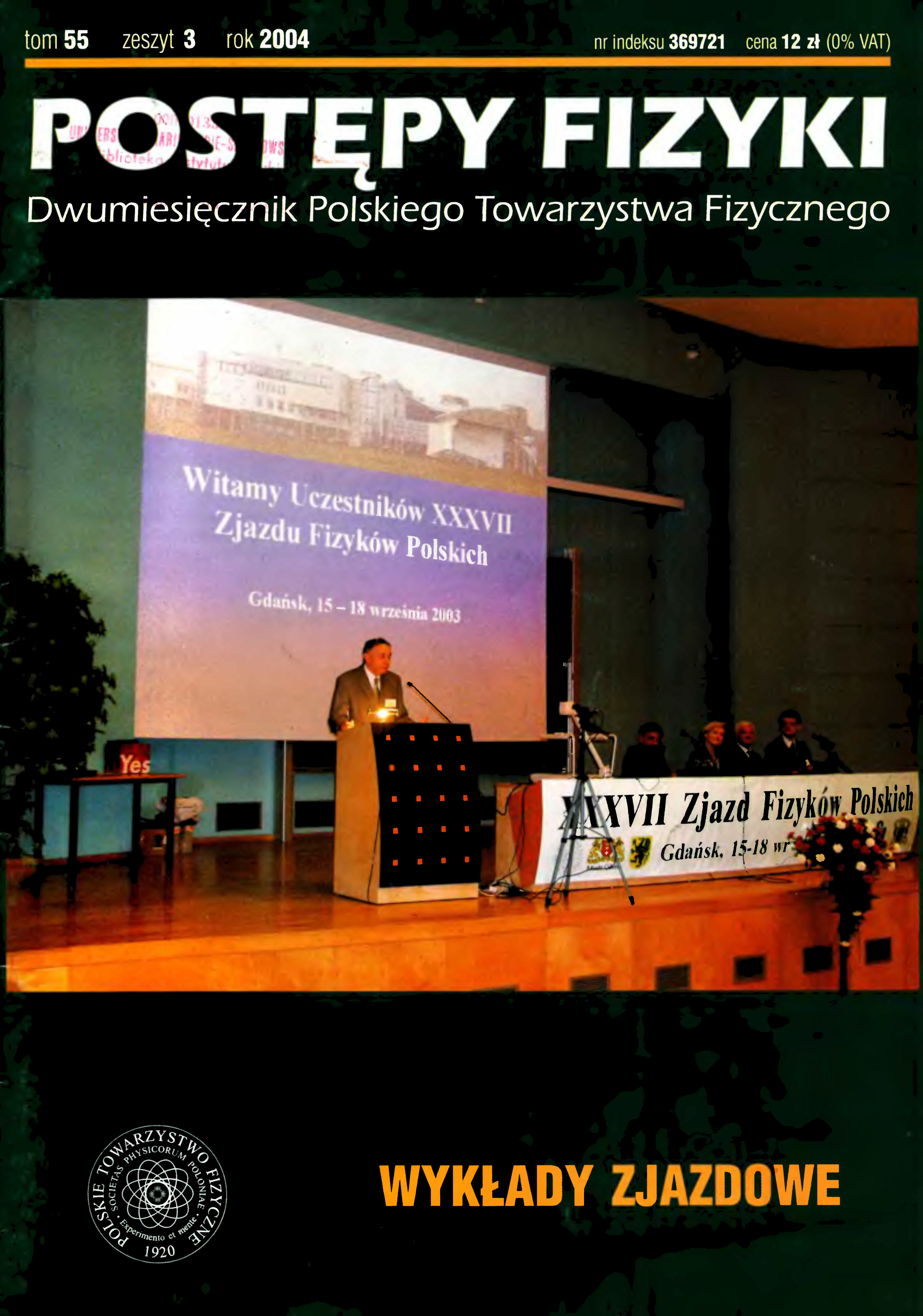 Postępy Fizyki 55 (3) 2004